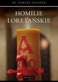 Homilie Loretańskie. Tom 2 - Tomasz Jelonek