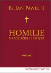 Homilie na niedziele i święta. Rok ABC - Jan Paweł II