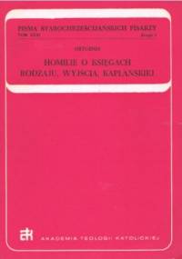 Homilie o Księgach Rodzaju, Wyjścia, Kapłańskiej - Orygenes