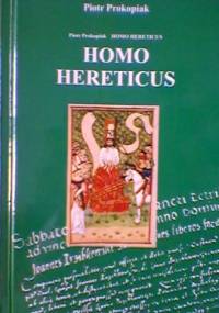 Homo Hereticus - Piotr Prokopiak