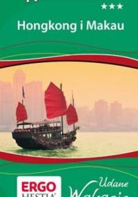 Hongkong i Makau. Udane wakacje - praca zbiorowa