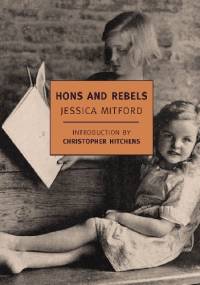 Hons and Rebels - Jessica Mitford