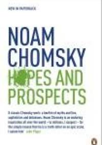 Hopes and Prospects - Noam Chomsky