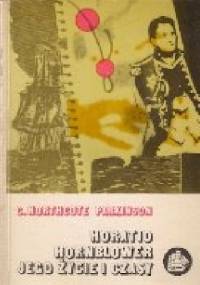 Horatio Hornblower, jego życie i czasy - Cyril Northcote Parkinson