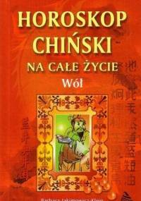 Horoskop chiński na całe życie. Wół - Barbara Jakimowicz-Klein