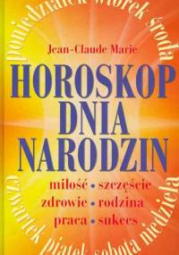 Horoskop dnia urodzin - Alicja Bilicka-Jaranowska