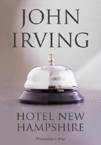 Hotel New Hampshire - John Irving
