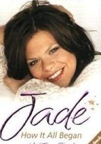 How It All Began - My First Book - Jade Goody