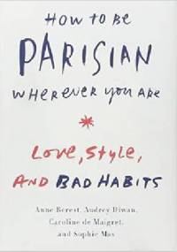 How to be Parisian wherever you are