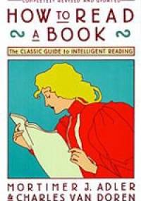 How to Read a Book - Charles Lincoln Van Doren, Mortimer Adler