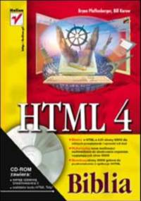 HTML 4. Biblia - Bryan Pfaffenberger, Karow Bill