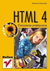 HTML 4. Ćwiczenia praktyczne - Bartosz Danowski