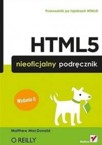 HTML 5. Nieoficjalny podręcznik - Matthew MacDonald