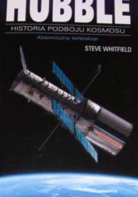 Hubble - Kosmiczny Teleskop - Steve Whitfield