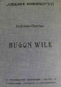Hugon Wilk - Erckmann Chatrian