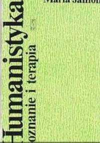 Humanistyka. Poznanie i terapia - Maria Janion