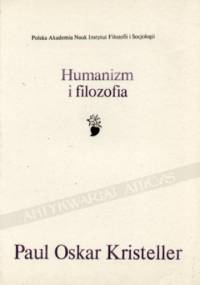 Humanizm i filozofia: cztery studia - Paul Oskar Kristeller