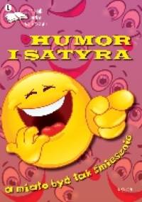 Humor i satyra. A miało być tak śmiesznie.