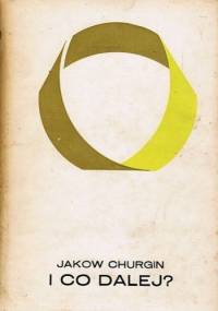 I co dalej? - Jakow Churgin
