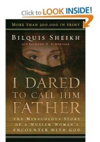 I dared to call him Father - Bilquis Sheikh