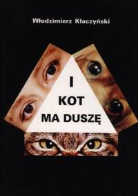 I kot ma duszę - Włodzimierz Kłaczyński
