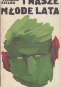 I nasze młode lata - Wiesław Kielar