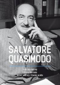 I robi się ciemno/Ed è subito sera - Salvatore Quasimodo