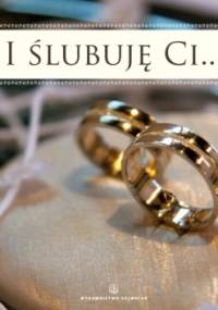 I ślubuję Ci... - Ewa Stadtmüller