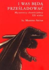 I was będą prześladować - Massimo Astrua