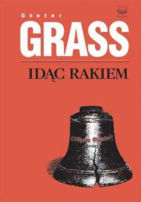 Idąc rakiem - Günter Grass
