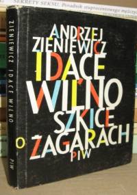 Idące Wilno - Andrzej Zieniewicz