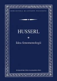 Idea fenomenologii - Edmund Husserl