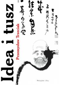 Idea i tusz - Przemysław Trzeciak