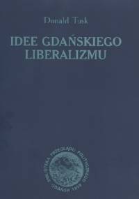 Idee gdańskiego liberalizmu - Donald Tusk