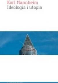 Ideologia i utopia - Karl Mannheim