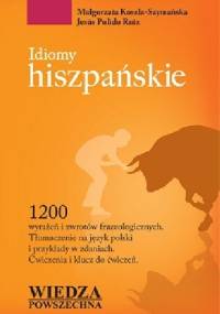 Idiomy hiszpańskie - Małgorzata Koszla-Szymańsk