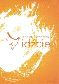 Idźcie - Franciszek (papież), Łukasz Knieć