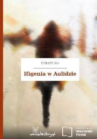 Ifigenia w Aulidzie - Eurypides