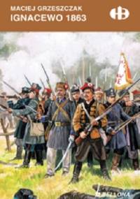 Ignacewo 1863 - Maciej Grzeszczak