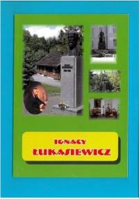 IGNACY ŁUKASIEWICZ  - przewodnik turystyczny - Stanisław Mendelowski