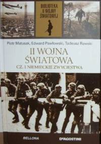 II Wojna Światowa. Cz. 1 Niemieckie zwycięstwa