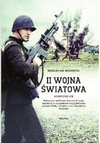 II wojna światowa. Kompendium - Bogusław Brodecki