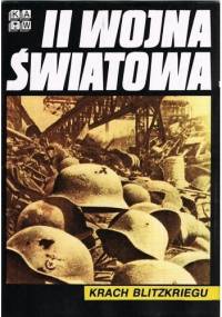 II Wojna Światowa. Krach Blitzkriegu - praca zbiorowa