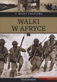 II wojna światowa. Walki w Afryce - praca zbiorowa