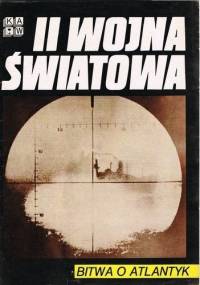 II Wojna Światowa.Bitwa o Atlantyk - praca zbiorowa