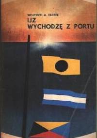 IJZ "Wychodzę z portu" - Wojciech Adam Zaczek
