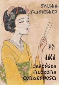 Iki. Japońska filozofia codzienności - Sylwia Gliniewicz