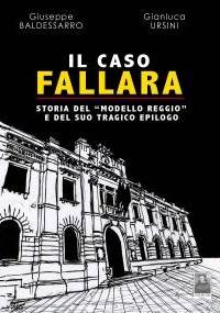 Il caso Fallara - Giuseppe Baldessarro, Gianluca Ursini