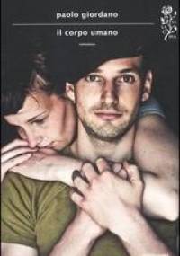 Il corpo umano - Paolo Giordano