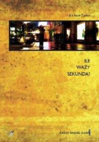 Ile waży sekunda? - Jolanta Tarka